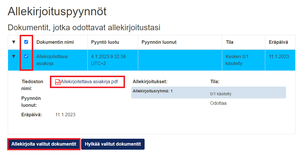 Voit valita allekirjoitettavaksi tai hylättäväksi yhden tai useamman asiakirjan kerralla.