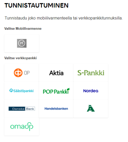 Tunnistaudu joko mobiilivarmenteella tai verkkopankkitunnuksilla.